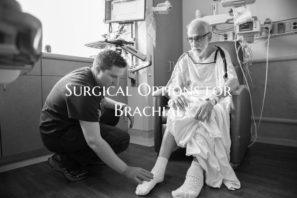 Surgical Options for Brachial