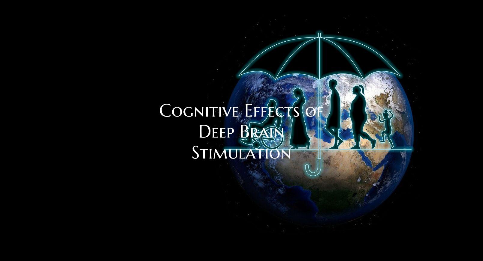 Cognitive Effects of Deep Brain Stimulation