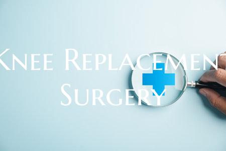 Knee Replacement Surgery