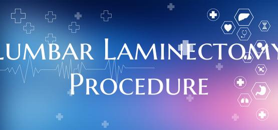 Lumbar Laminectomy Procedure